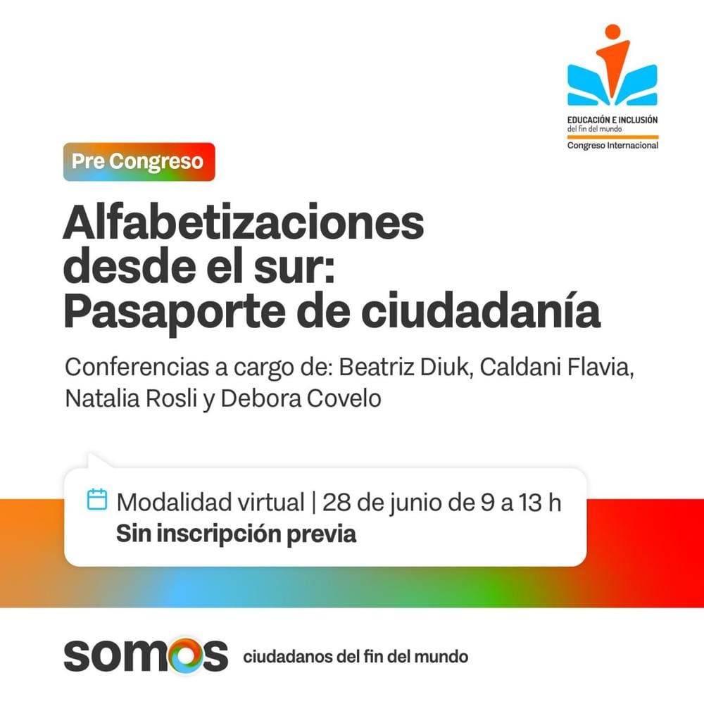 Pre Congreso de Educación e Inclusión en Tierra del Fuego impulsa alfabetización y fortalecimiento docente