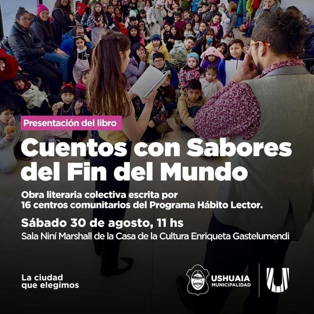 Ushuaia presenta “Cuentos con Sabores del Fin del Mundo”