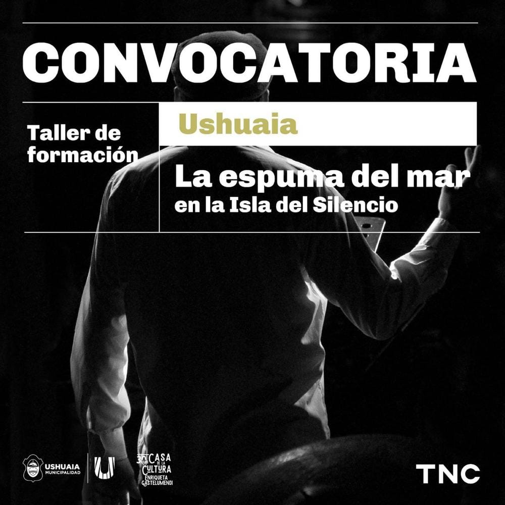 Estreno y talleres en Ushuaia: cultura y teatro para toda la comunidad