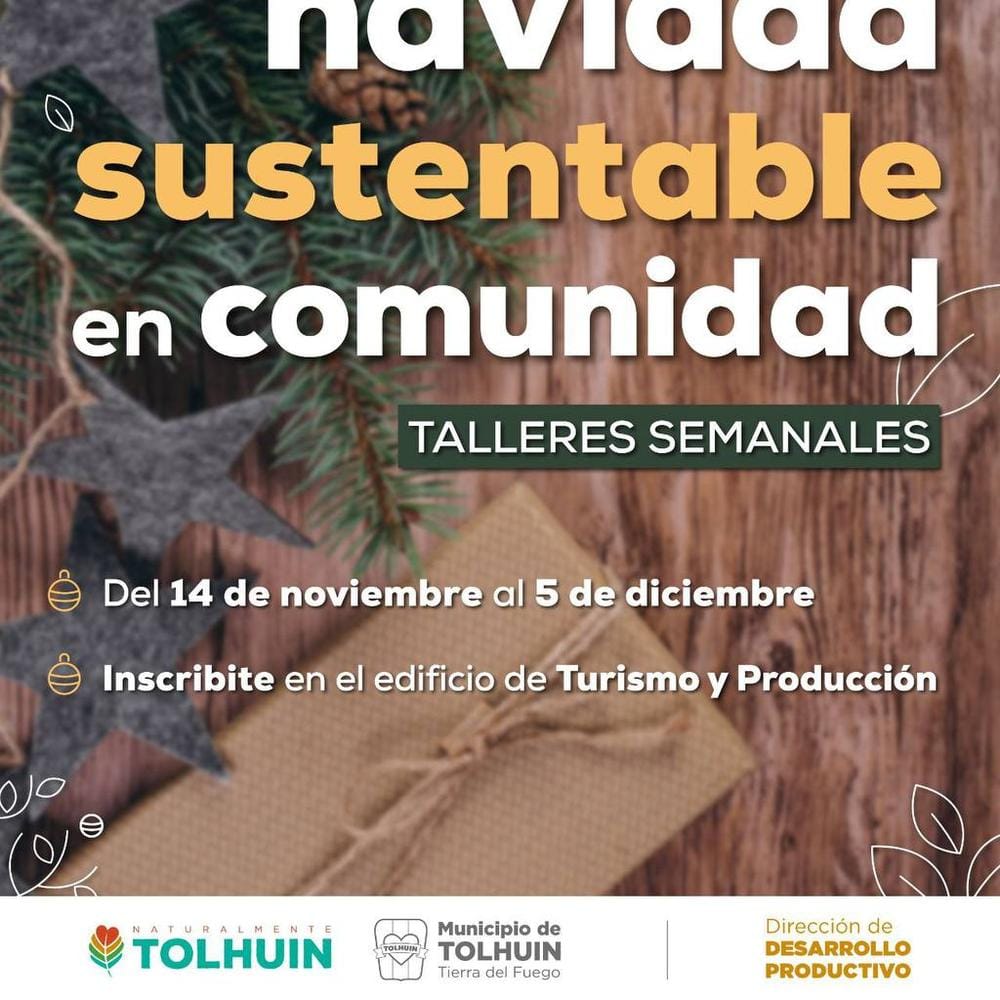 Celebrá una Navidad Sustentable en Tolhuin con talleres creativos y comunidad