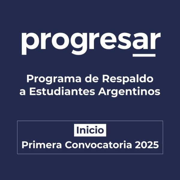 SE ABRE LA PRIMERA CONVOCATORIA A INSCRIPCIONES A BECAS PROGRESAR 2025