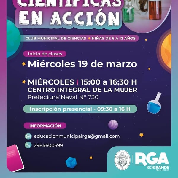 SÚMATE A LAS ACTIVIDADES DE “CIENTÍFICAS EN ACCIÓN” EN RÍO GRANDE