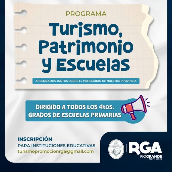 TURISMO, PATRIMONIO Y ESCUELAS EN RÍO GRANDE