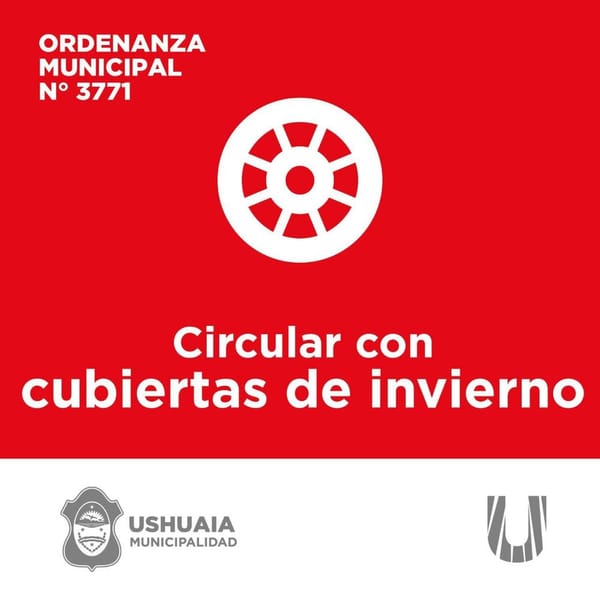 CIRCULACIÓN SEGURA: USO OBLIGATORIO DE CUBIERTAS DE INVIERNO EN USHUAIA