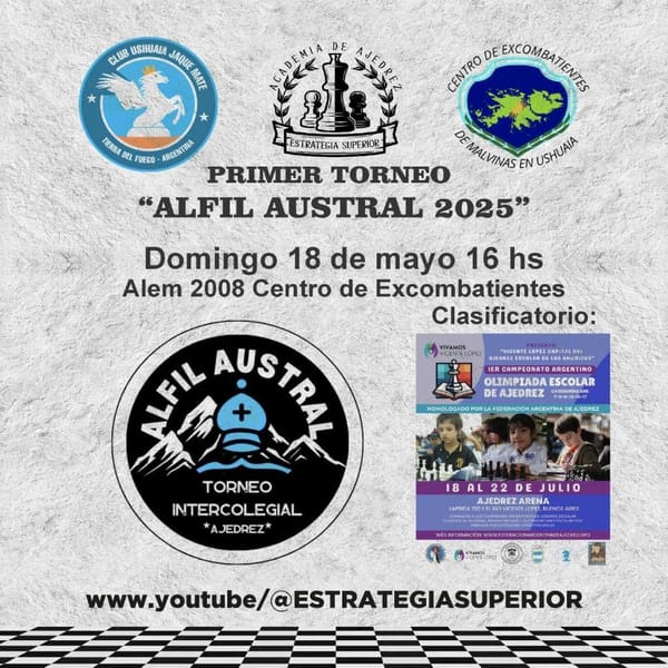 PRIMER TORNEO ALFIL AUSTRAL 2025 EN USHUAIA