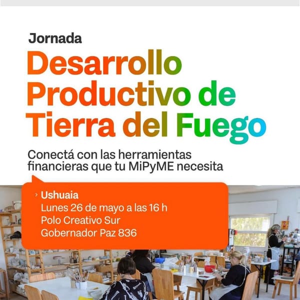 CRÉDITOS PRODUCTIVOS: OPORTUNIDAD PARA EMPRESAS FUEGUINAS