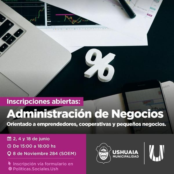 CAPACITACIÓN EN ADMINISTRACIÓN DE NEGOCIOS EN USHUAIA