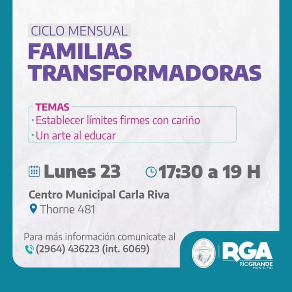 Ciclo Familias Transformadoras en Río Grande
