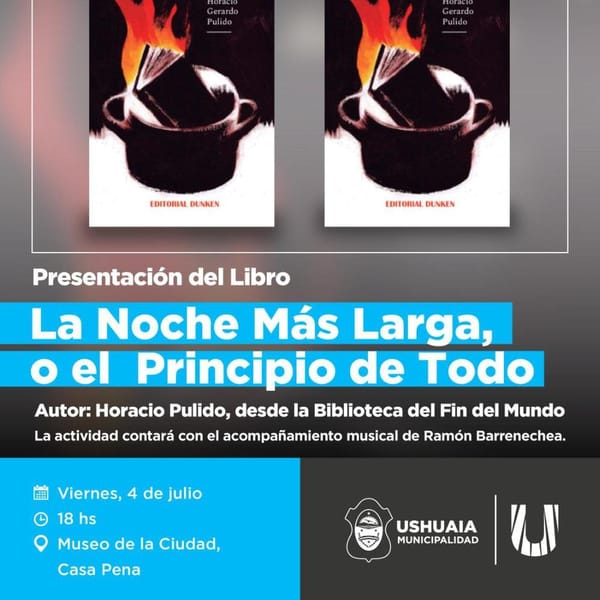 Ushuaia presenta el libro “La Noche Más Larga” en el Museo de la Ciudad
