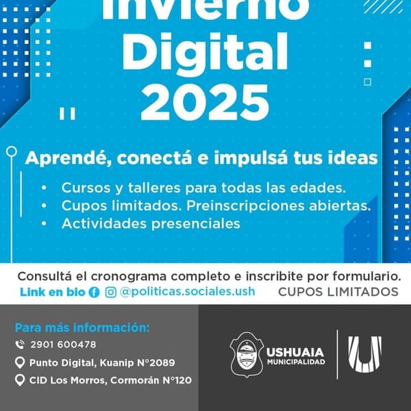 INVIERNO DIGITAL 2025” ABRE LISTA DE ESPERA PARA SUS TALLERES GRATUITOS EN USHUAIA