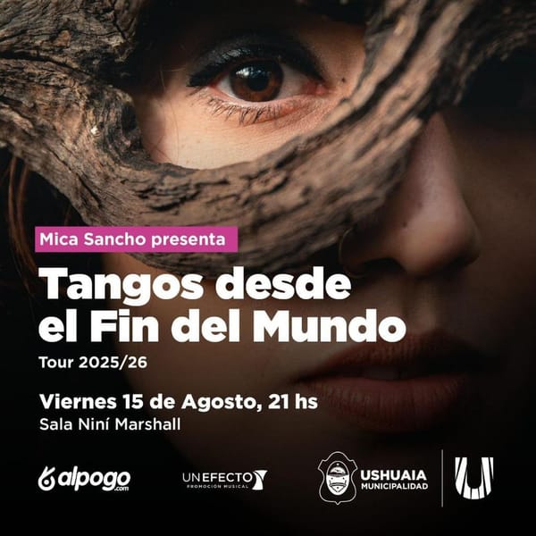 Ushuaia presenta “Tangos desde el Fin del Mundo” en la Sala Niní Marshall