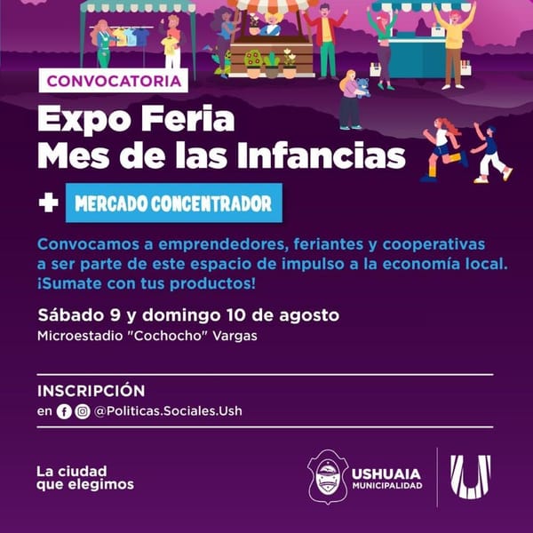 Ushuaia lanza la Expo Feria + Mercado del Mes de las Infancias