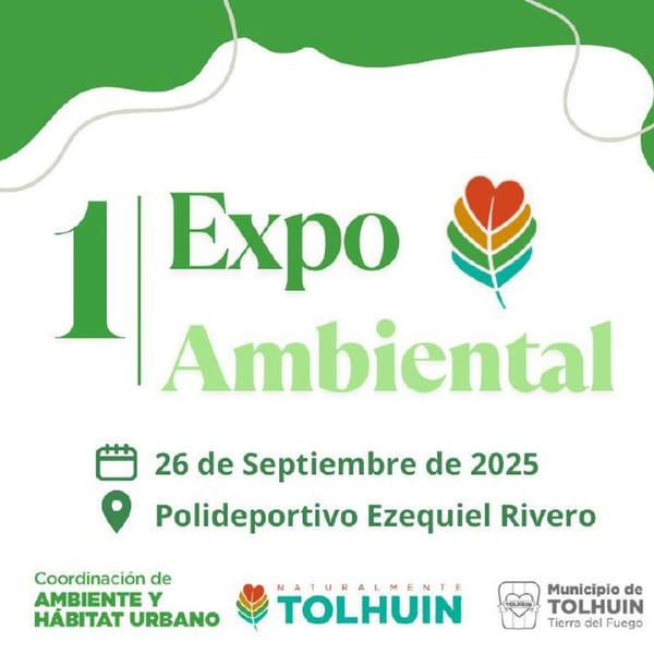Tolhuin lanza su 1° Expo Ambiental 2025 para potenciar la conciencia ecológica