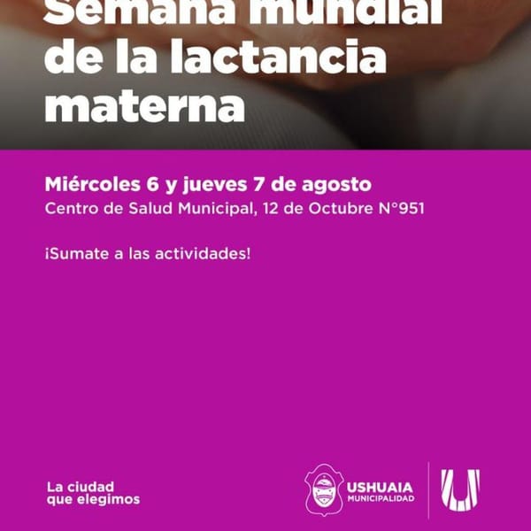 Ushuaia celebra la Semana Mundial de la Lactancia con actividades gratuitas