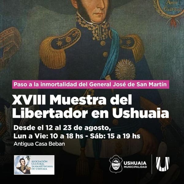 Ushuaia celebra la XVIII Muestra del Libertador en Casa Beban