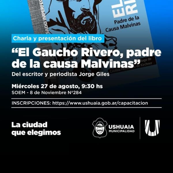 Ushuaia presenta “Gaucho Rivero” para honrar la historia de Malvinas