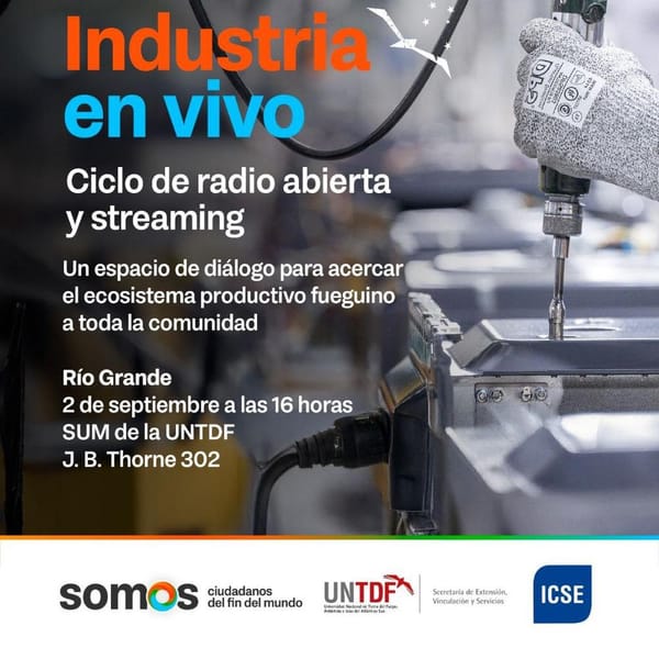Industria en Vivo: ciclo de radio abierta y streaming en Tierra del Fuego