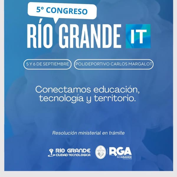 Inscripciones abiertas para el 5° Congreso de Tecnologías en Río Grande