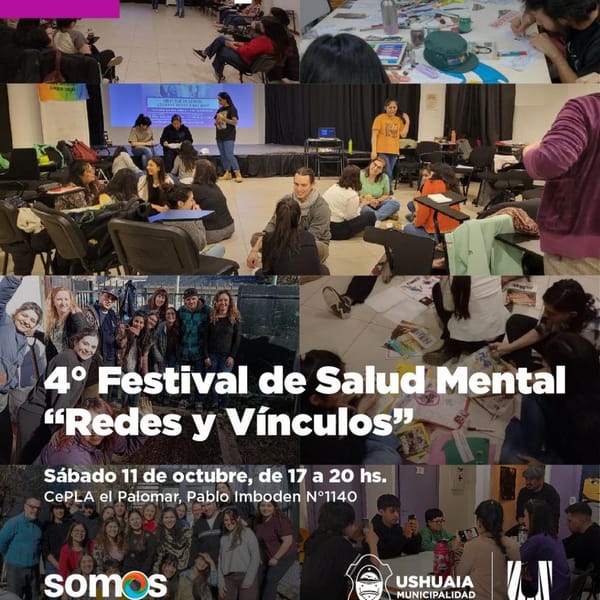 Ushuaia celebra el 4° Festival de Salud Mental "Redes y Vínculos"