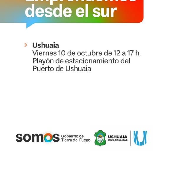 Emprendedores de Ushuaia participarán en “Emprendemos desde el Sur”