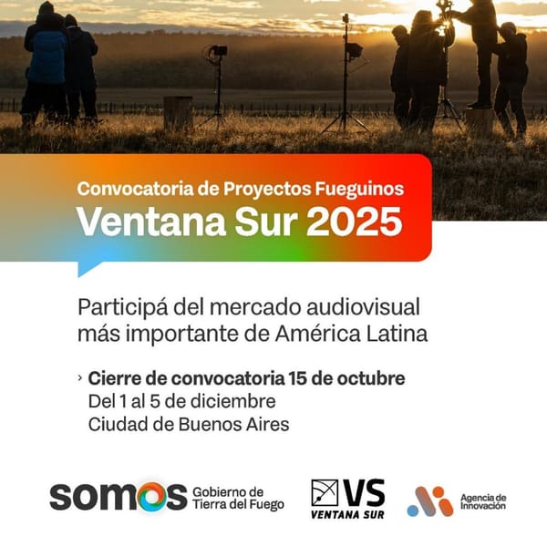 Tierra del Fuego lanza convocatoria para participar en Ventana Sur 2025