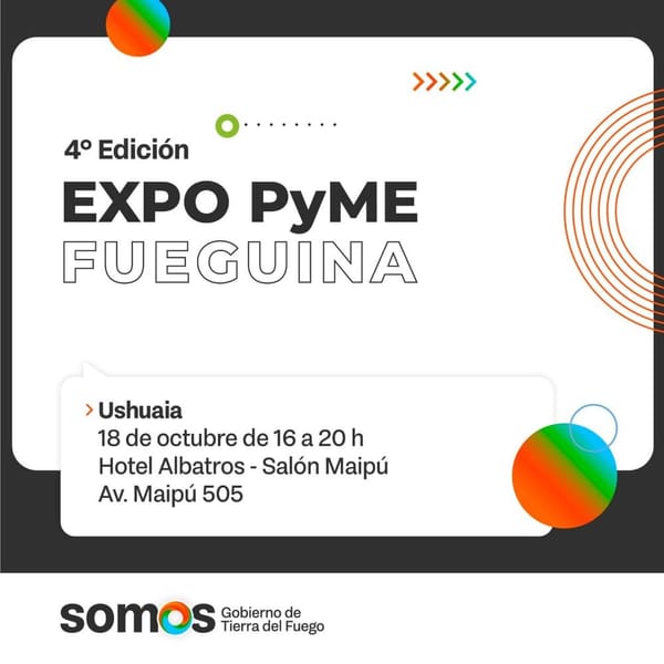 Expo PyME Fueguina 2023: impulsá tu negocio en Ushuaia