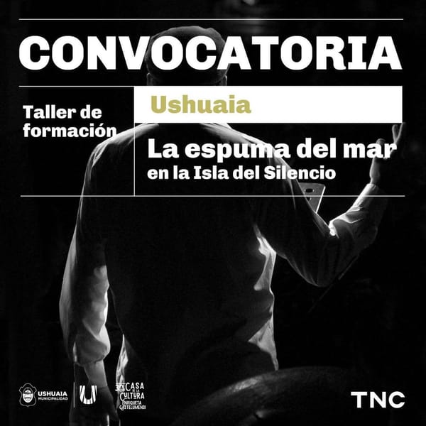 Estreno y talleres en Ushuaia: cultura y teatro para toda la comunidad