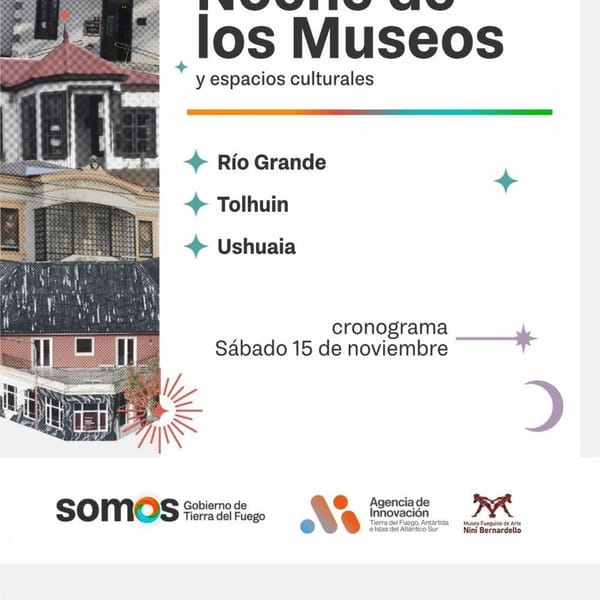 Noche de los Museos en Tierra del Fuego: actividades gratuitas para toda la familia