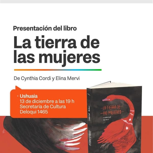 Presentación del libro “La tierra de las mujeres” en Ushuaia